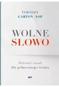 Wolne s�owo. Dziesi�� zasad dla po��czonego �wiata