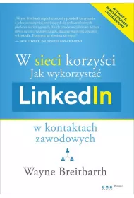 W sieci korzy�ci. Jak wykorzysta� LinkedIn w kontaktach zawodowych