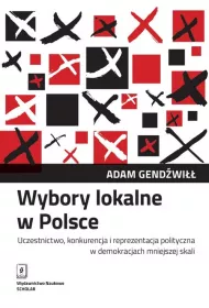 Wybory lokalne w Polsce. Uczestnictwo, konkurencja