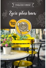 �ycie pe�ne barw. Neon Cafe. Tom 1