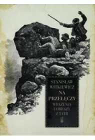 Na prze��czy. Wra�enia i obrazy z Tatr