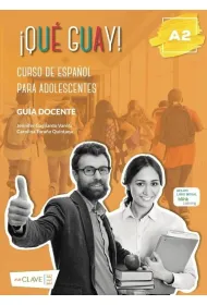 Que guay! A2. Poradnik metodyczny