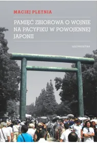Pami�� zbiorowa o wojnie na Pacyfiku w powojennej Japonii