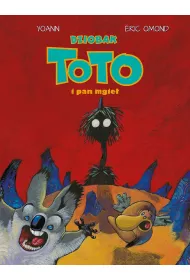 M�j pierwszy komiks 5+ Dziobak Toto i Pan mgie�. Dziobak Toto. Tom 2
