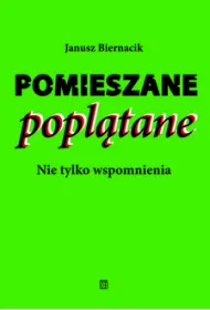 Pomieszane popl�tane. Nie tylko wspomnienia