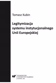 Legitymizacja systemu instytucjonalnego Unii Europejskiej