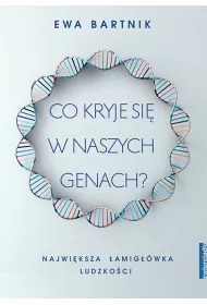 Co kryje si w naszych genach? Najwiksza amigwka ludzkoci