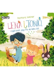 Audiobook Lena i Tonio, czyli �wiat, gdy ma si� kilka lat CD