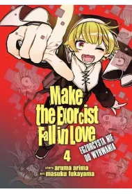 Make The Exorcist Fall in Love. Egzorcysta nie do wyrwania. Tom 4