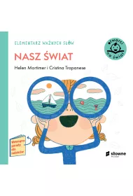 Nasz wiat. Elementarz Wanych Sw