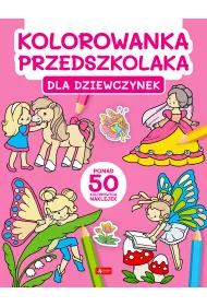 Dla dziewczynek. Kolorowanka przedszkolaka
