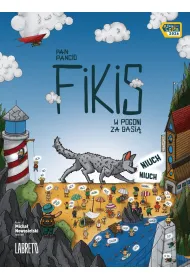 Pan Pancio Fikis. W pogoni za Basi�