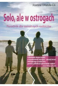 Solo, ale w ostrogach. Por. dla samot. rodzic�w