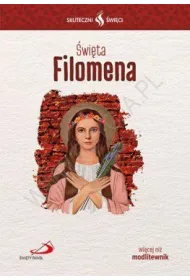 Skuteczni �wi�ci - �wi�ta Filomena