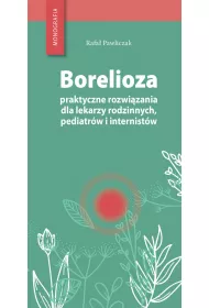 Borelioza - praktyczne rozwi�zania