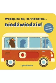 Wydaje mi si, e widziaem... niedwiedzia!