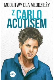 Modlitwy dla m�odzie�y z Carlo Acutisem