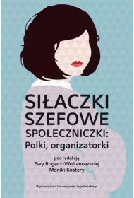 Si�aczki szefowe spo�eczniczki Polki organizatorki