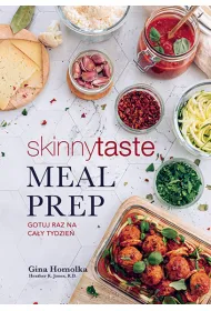 Meal Prep. Gotuj raz na ca�y tydzie�