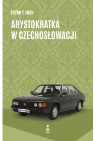 Arystokratka w Czechos�owacji. Tom 7