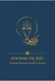 Kocham Ci� Jezu. Pami�tka I Komunii �w. (granat)