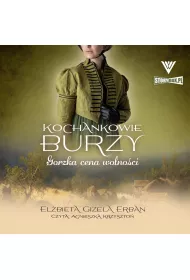 Audiobook Gorzka cena wolnoci. Kochankowie Burzy. Tom 7 mp3