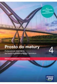 Prosto do matury 4. Podrcznik do matematyki dla klasy czwartej liceum i technikum. Zakres podstawowy i rozszerzony