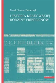 Historia krakowskiej rodziny Friedlein�w