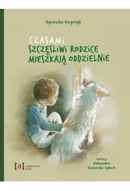 Czasami szcz�liwi rodzice mieszkaj� oddzielnie