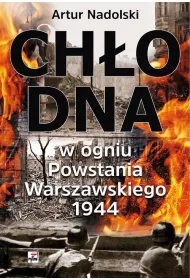 Ch�odna w ogniu powstania warszawskiego 1944