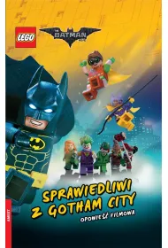 LEGO Batman Movie. Opowie�� filmowa na motywach kinowego hitu