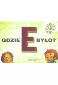 Gdzie E by�o? Samog�oski ustne nr 2