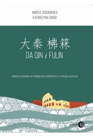 Da Qin i Fulin. Obraz zach. w �r�d�ach chi�skich