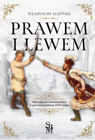 eBook Prawem i lewem. Obyczaje na Czerwonej Rusi w pierwszej poowie XVII wieku pdf