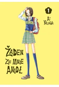 �aden ze mnie anio�. Tom 1