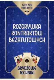 Bryd�owe techniki. Rozgrywka kontrakt�w bezatutowych