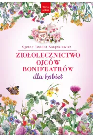 Zioolecznictwo Ojcw Bonifratrw dla kobiet