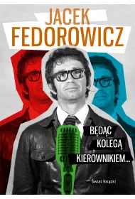 B�d�c Koleg� Kierownikiem...