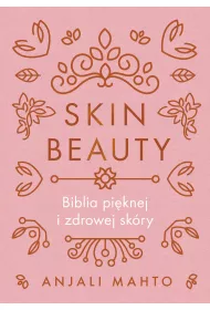 eBook Skin Beauty. Biblia pi�knej i zdrowej sk�ry mobi epub