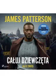 Audiobook Alex Cross. Tom 2. Ca�uj dziewcz�ta mp3