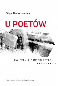 U poet�w. �wiczenia z interpretacji
