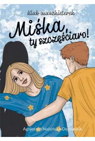Mika, ty szczciaro! Klub muszkieterek