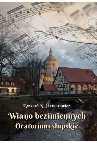 Wiano bezimiennych. Oratorium supskie