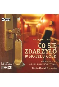 Audiobook Co si� zdarzy�o w hotelu Gold CD