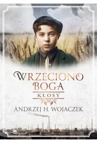 K�osy. Wrzeciono Boga. Tom 1