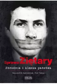 Sprawa Zi�tary. Zbrodnia i kl�ska pa�stwa