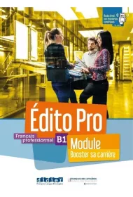 Edito Pro. Modu� Booster sa carrière. Poziom B1. Podr�cznik + �wiczenia