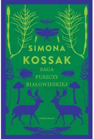 Saga Puszczy Bia�owieskiej