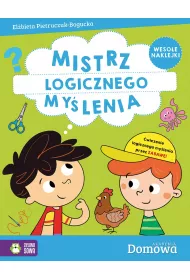 Domowa Akademia. Mistrz logicznego my�lenia