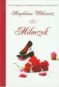 Milaczek. Dobre my�li. Tom 1